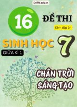 Tuyển tập 16 Đề thi giữa Kì 1 môn Sinh Học 7 sách Chân Trời Sáng Tạo (Kèm đáp án)